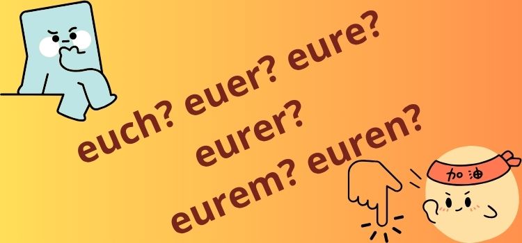 Niemiecki bez tajemnic: euch, euer czy eure?